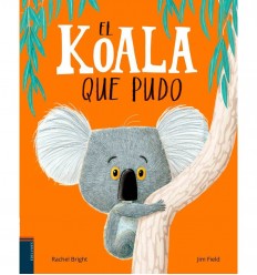 El koala que pudo - Rachel Bright, Cuento Infantil