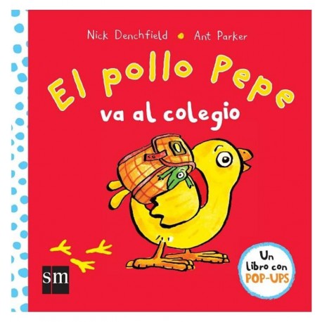 El pollo Pepe va al colegio, Cuento Infantil con Pop-Ups