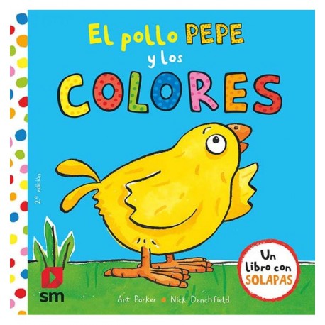 El pollo Pepe y los colores, Cuento Infantil con solapas
