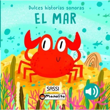 El Mar, Dulces Historias Sonoras | Manolito Books