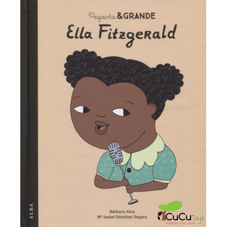 Pequeña y Grande: Ella Fitzgerald, Cuento Infantil