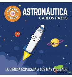 Carlos Pazos - Astronáutica,  La ciencia explicada a los más pequeños