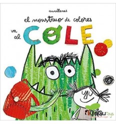 El monstruo de colores va al Cole - Anna Llenas, Cuento Infantil