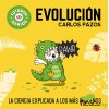 Carlos Pazos - Evolución,  La ciencia explicada a los más pequeños