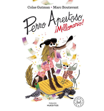 Perro apestoso ¡Millonario!, Cuento Infantil