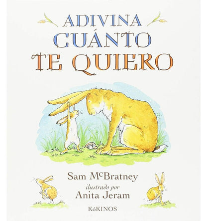 Adivina cuanto te quiero, Cuento Infantil