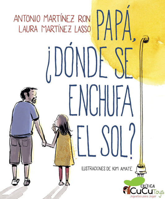 Papá, ¿Dónde se enchufa el Sol?